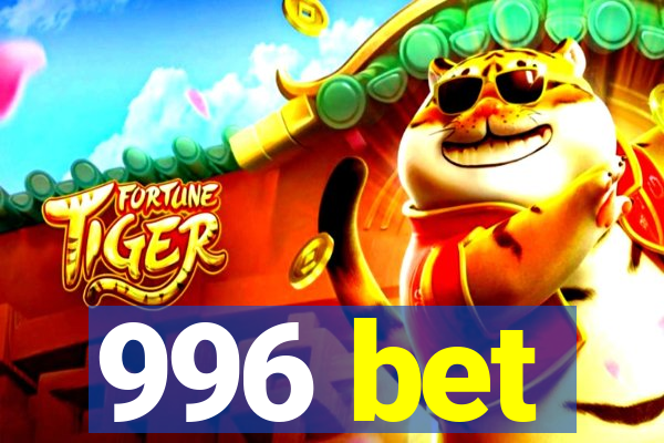 996 bet